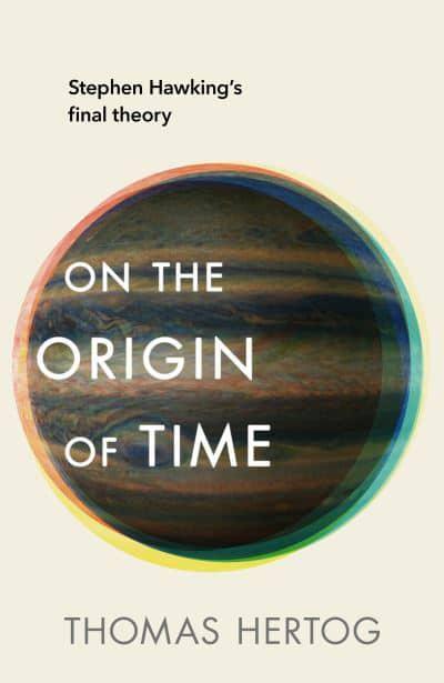 Thomas Hertog: On the Origin of Time